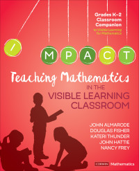 Cover image: Teaching Mathematics in the Visible Learning Classroom, Grades K-2 1st edition 9781544333298