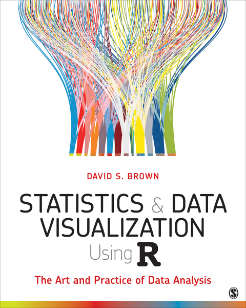Statistics and Data Visualization Using R 