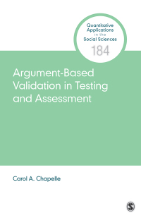 Cover image: Argument-Based Validation in Testing and Assessment 1st edition 9781544334486
