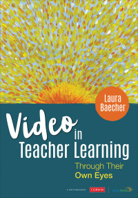 Cover image: Video in Teacher Learning 1st edition 9781544337258