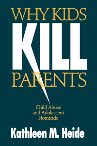 Cover image: Why Kids Kill Parents 1st edition 9780803970601