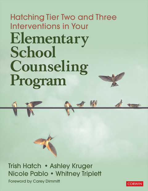Cover image for book Hatching Tier Two and Three Interventions in Your Elementary School Counseling Program