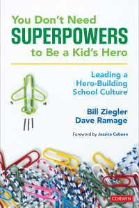 Omslagafbeelding: You Don’t Need Superpowers to Be a Kid’s Hero 1st edition 9781544355085