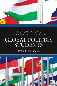 Cover image: The CQ Press Career Guide for Global Politics Students 1st edition 9781544325033