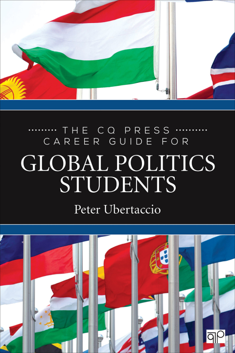 Cover image for book The CQ Press Career Guide for Global Politics Students