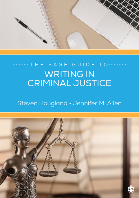 Cover image for book The SAGE Guide to Writing in Criminal Justice
