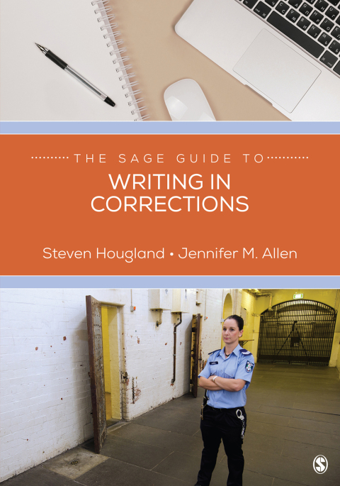 Cover image for book The SAGE Guide to Writing in Corrections