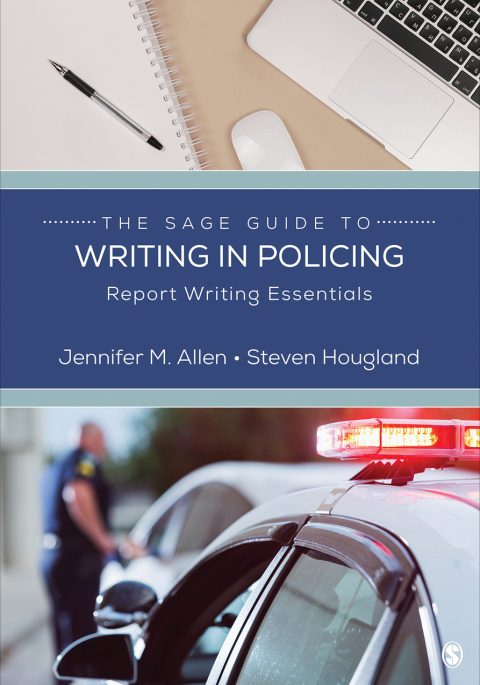 Cover image for book The SAGE Guide to Writing in Policing