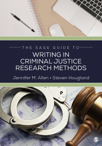 Cover image: The SAGE Guide to Writing in Criminal Justice Research Methods 1st edition 9781544364711