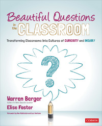 Cover image: Beautiful Questions in the Classroom 1st edition 9781544365466