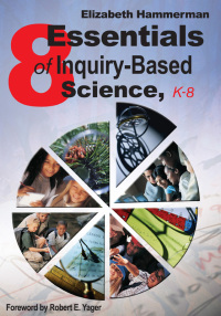 Cover image: Eight Essentials of Inquiry-Based Science, K-8 1st edition 9781412914994