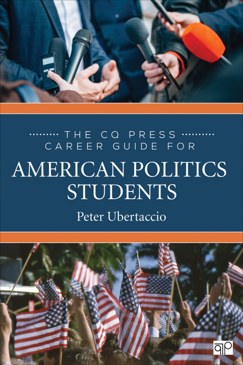 Cover image for book The CQ Press Career Guide for American Politics Students
