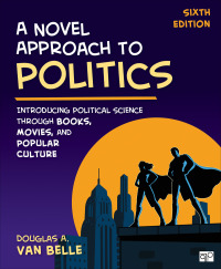 Cover image: A Novel Approach to Politics 6th edition 9781544374734