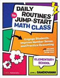 Cover image: Daily Routines to Jump-Start Math Class, Elementary School 1st edition 9781544374949