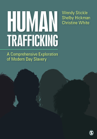 Cover image: Human Trafficking: A Comprehensive Exploration of Modern Day Slavery 1st edition 9781506375038
