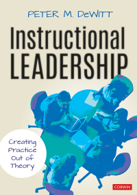 Cover image: Instructional Leadership: Creating Practice Out of Theory 1st edition 9781544381411