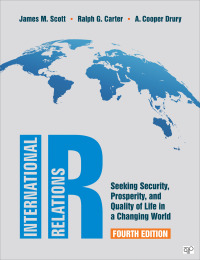 Cover image: IR: Seeking Security, Prosperity, and Quality of Life in a Changing World 4th edition 9781544381619