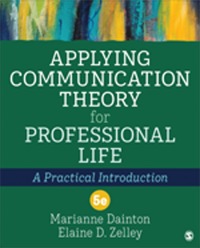 Imagen de portada: Applying Communication Theory for Professional Life 5th edition 9781544385945