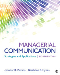 Cover image: Managerial  Communication: Strategies and Applications 8th edition 9781544393285