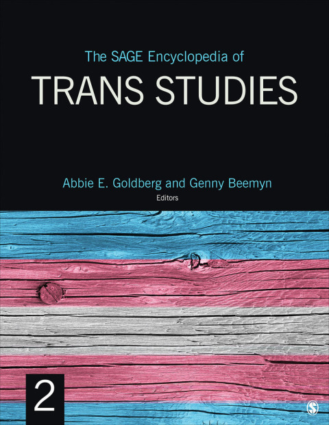 Cover image for book The SAGE Encyclopedia of Trans Studies
