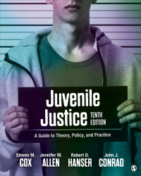 Cover image: Juvenile Justice: A Guide to Theory, Policy, and Practice 10th edition 9781544395456