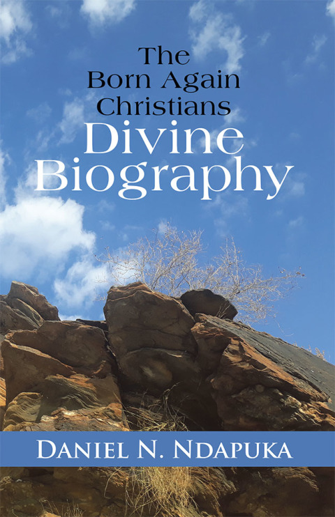 Cover image for book The Born Again Christians Divine Biography