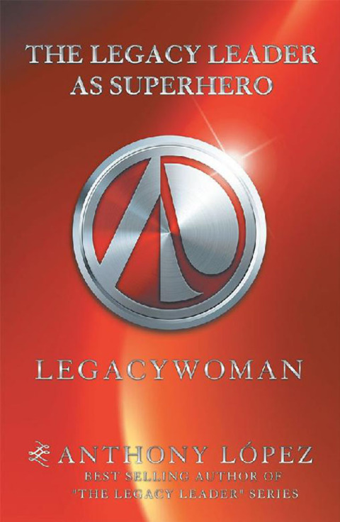 Cover image for book The Legacy Leader as Superhero