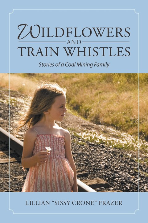 Cover image for book Wildflowers and Train Whistles