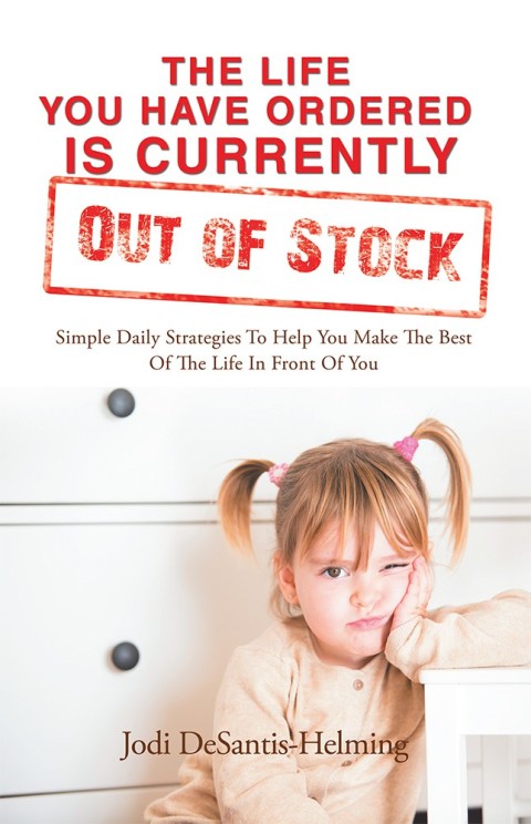 Cover image for book The Life You Have Ordered Is Currently out of Stock