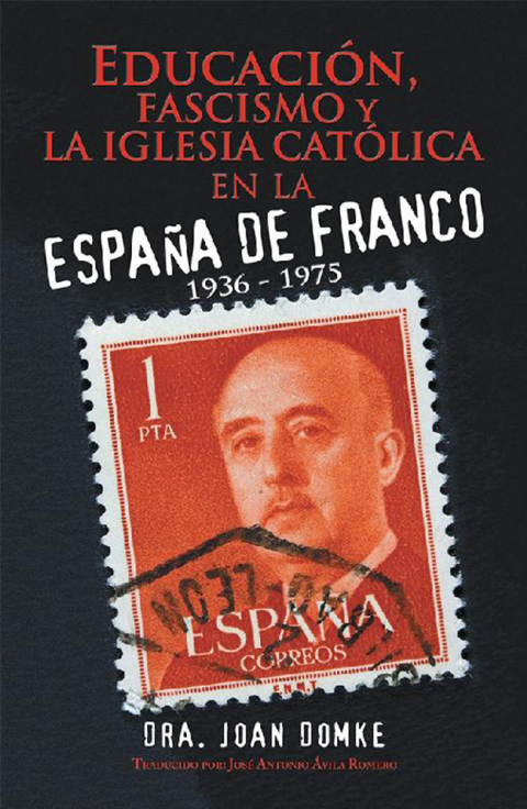 Cover image for book Educación, Fascismo Y La Iglesia Católica En La España De Franco