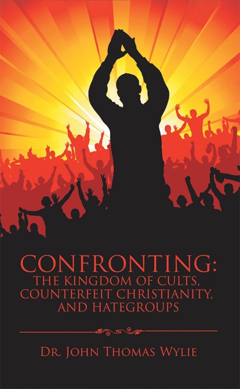 Cover image for book Confronting: the Kingdom of Cults, Counterfeit Christianity, and Hategroups