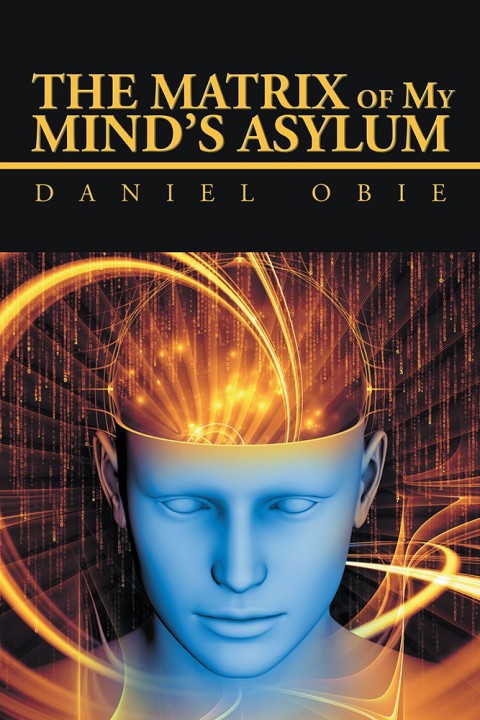 Cover image for book The Matrix of My Mind’S Asylum