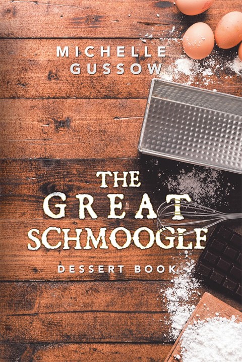 Cover image for book The Great Schmoogle Dessert Book