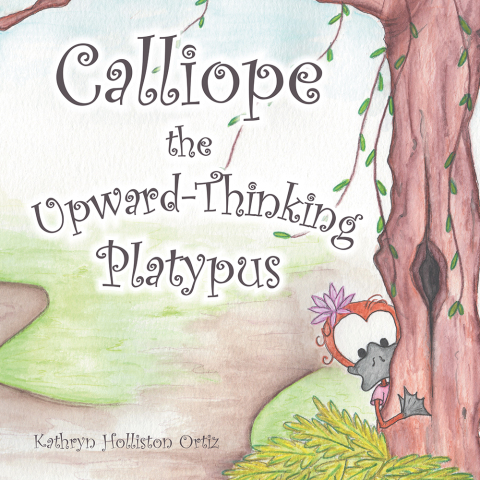 Cover image for book Calliope the Upward-Thinking Platypus