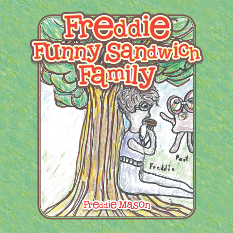 Cover image for book Freddie Funny Sandwich Family