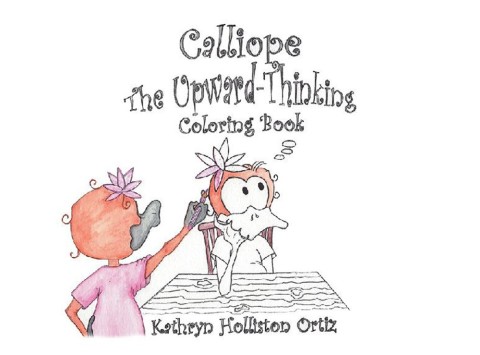 Cover image for book Calliope the Upward-Thinking Coloring Book