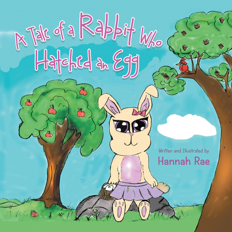 Cover image for book A Tale of a Rabbit Who Hatched an Egg