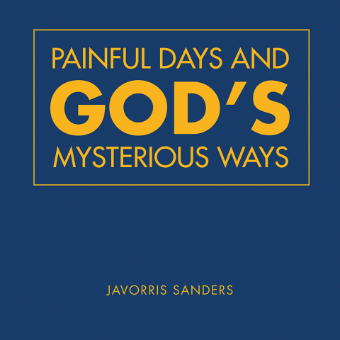 Cover image for book Painful Days and God’S Mysterious Ways
