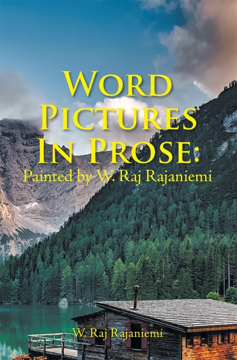 Cover image for book Word Pictures in Prose: Painted by W. Raj Rajaniemi