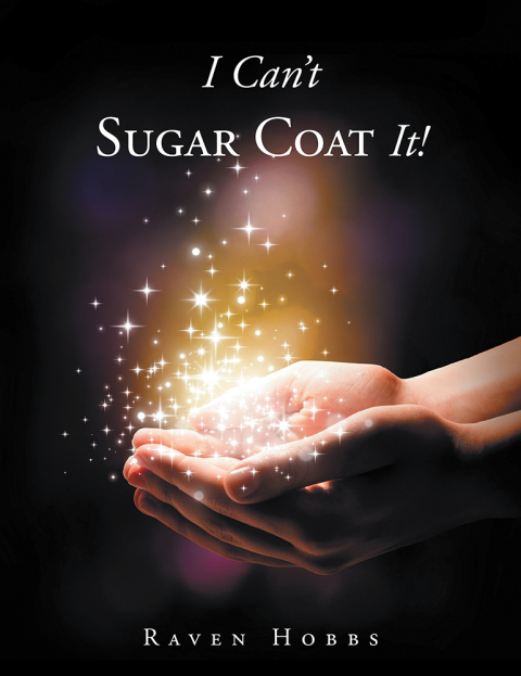 Cover image for book I Can’t Sugar Coat It!