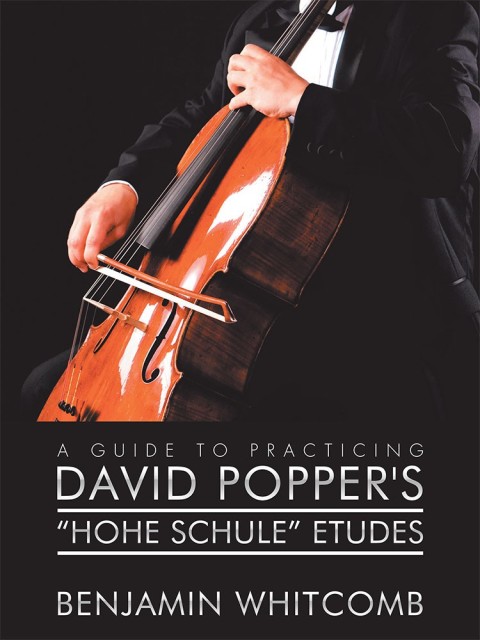 Cover image for book A Guide to Practicing David Popper’S ‘Hohe Schule’ Etudes