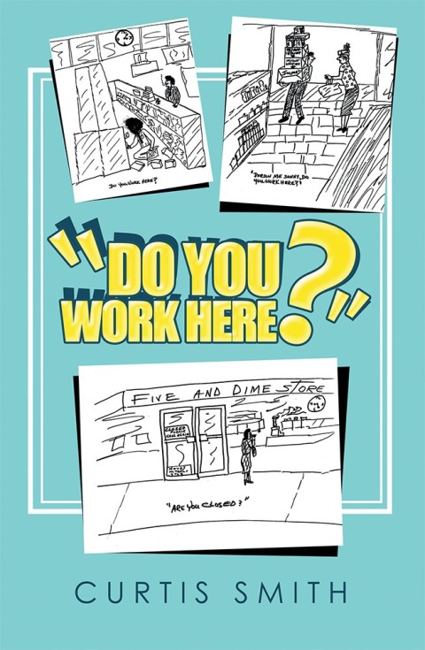 Cover image for book “Do You Work Here?”