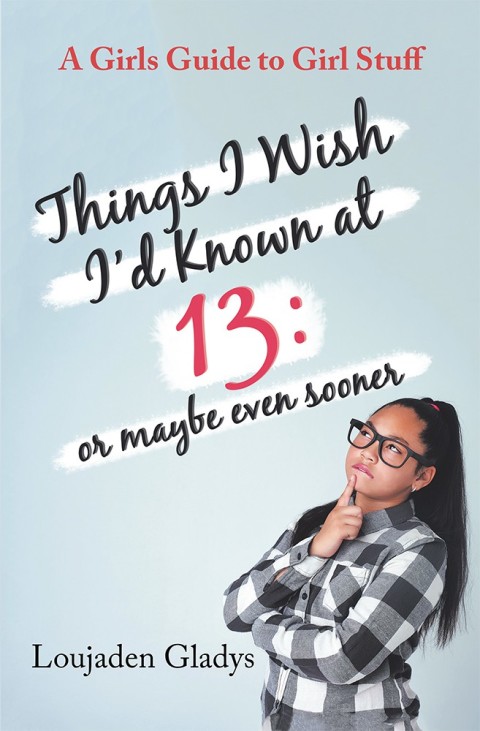 Cover image for book Things I Wish I’D Known at 13: or Maybe Even Sooner