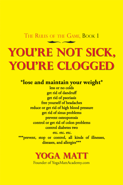Cover image for book You’Re Not Sick, You’Re Clogged