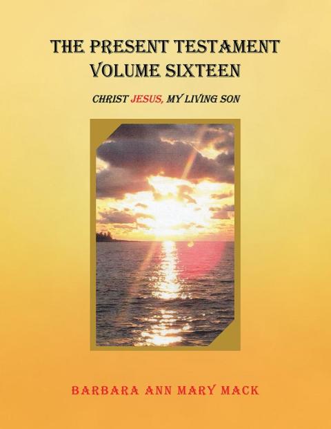 Cover image for book The Present Testament Volume Sixteen