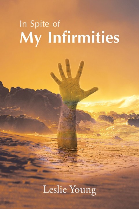 Cover image for book In Spite of My Infirmities