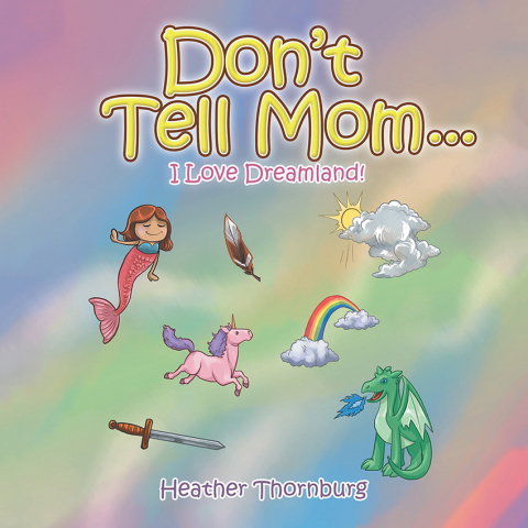 Cover image for book Don’T Tell Mom . . .