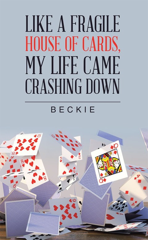 Cover image for book Like a Fragile House of Cards, My Life Came Crashing Down