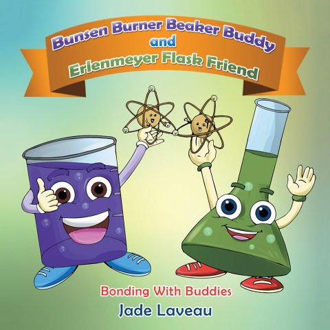 Cover image for book Bunsen Burner Beaker Buddy and Erlenmeyer Flask Friend