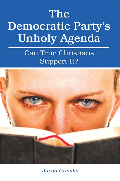Cover image for book The Democratic Party’S Unholy Agenda